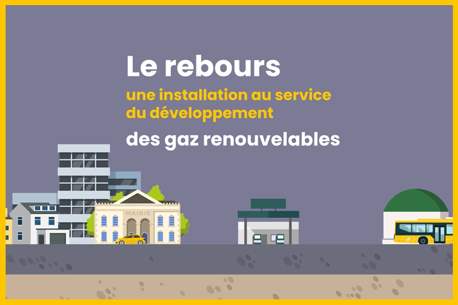 Le rebours, une installation au service des gaz renouvelables